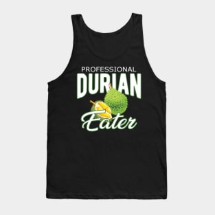 Durian - Professional Durian Eater Tank Top